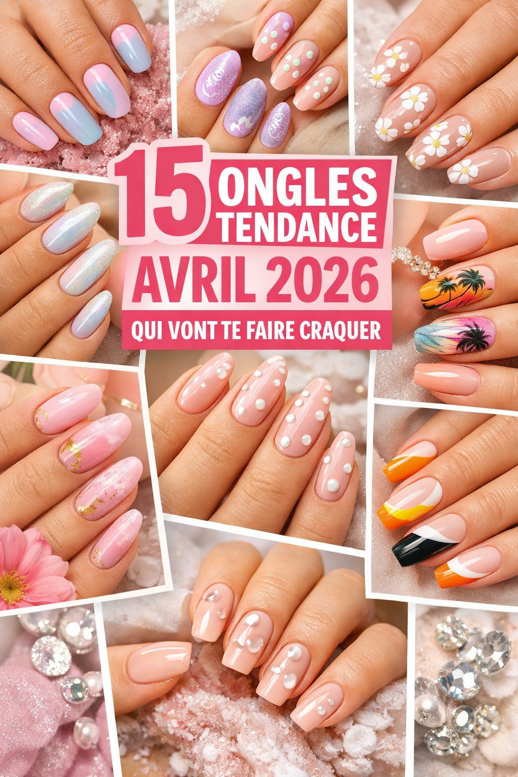 ongles tendance avril 2026 - astucieusement.com